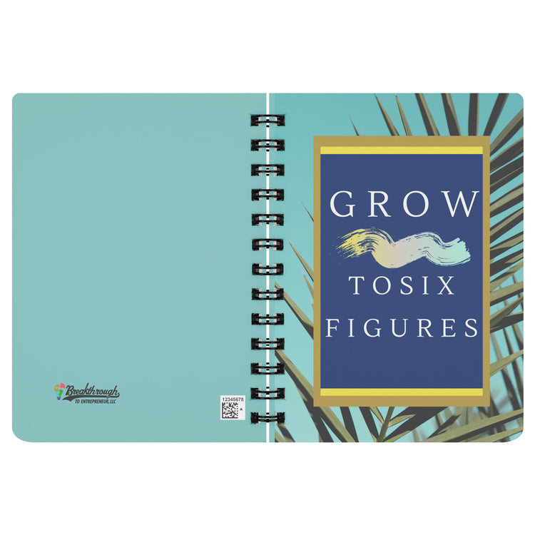 Grow to Six Figures Notebook