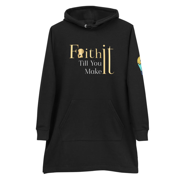 Faith It Hoodie dress