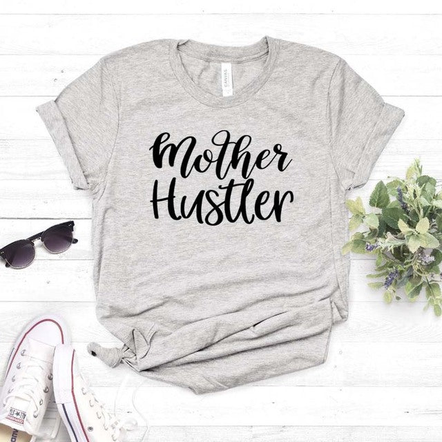 Mother Hustler T-shirt